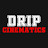 Drip Cinematics