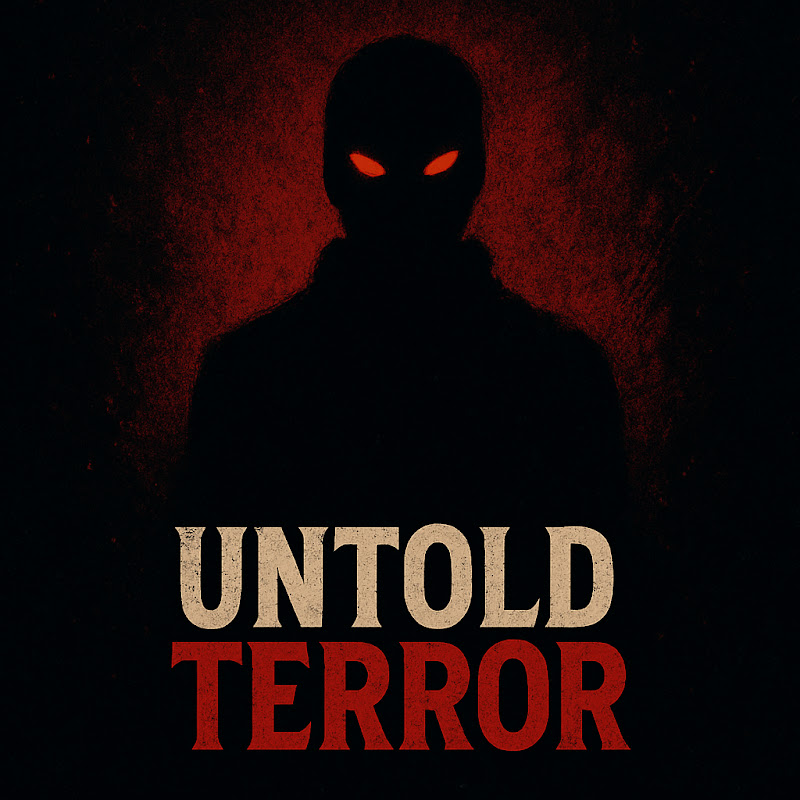Untold Terror Story
