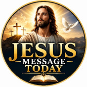 Jesus Message Today