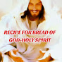  RECIPE FOR BREAD OF GOD-HOLY SPIRIT  logo