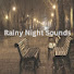 vJkW1DnpK3U-channel-avatar-Rainy Night Sounds
