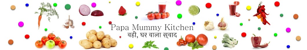 Papa Mummy Kitchen YouTube channel avatar