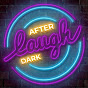 Laugh After Dark