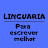 LINGUARIA - Para escrever melhor