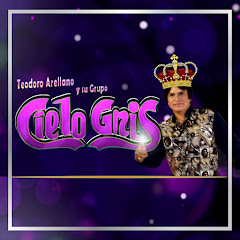 Teodoro Arellano y su Grupo Cielo Gris - Topic