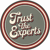 Trust The Experts