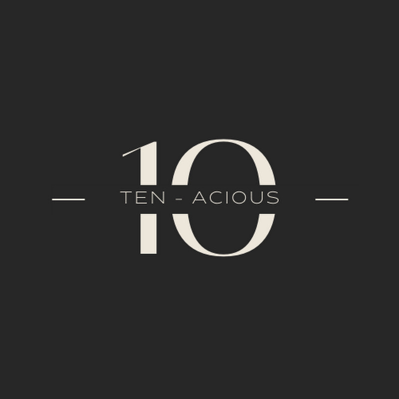 Ten-acious