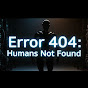 Error 404: Humans Not Found logo