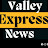 VALLEY EXPRESS NEWS