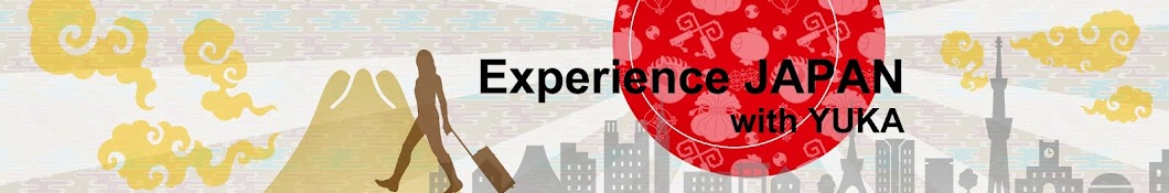 Experience JAPAN with YUKA Аватар канала YouTube