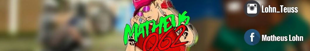 Matheus 062 رمز قناة اليوتيوب