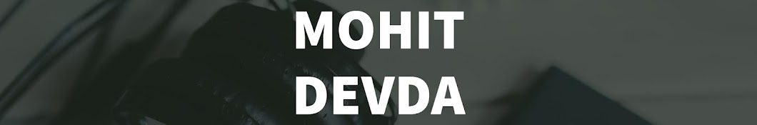 Mohit Devda Аватар канала YouTube