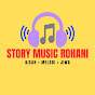 STORY MUSIC ROHANI