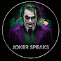 Joker Speaks