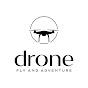 Drone Fly and Adventure