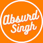 Absurd Singh
